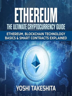 cover image of Ethereum, the Ultimate Cryptocurrency Guide